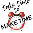 Load image into Gallery viewer, Make Time

