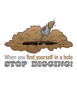 Stop Digging