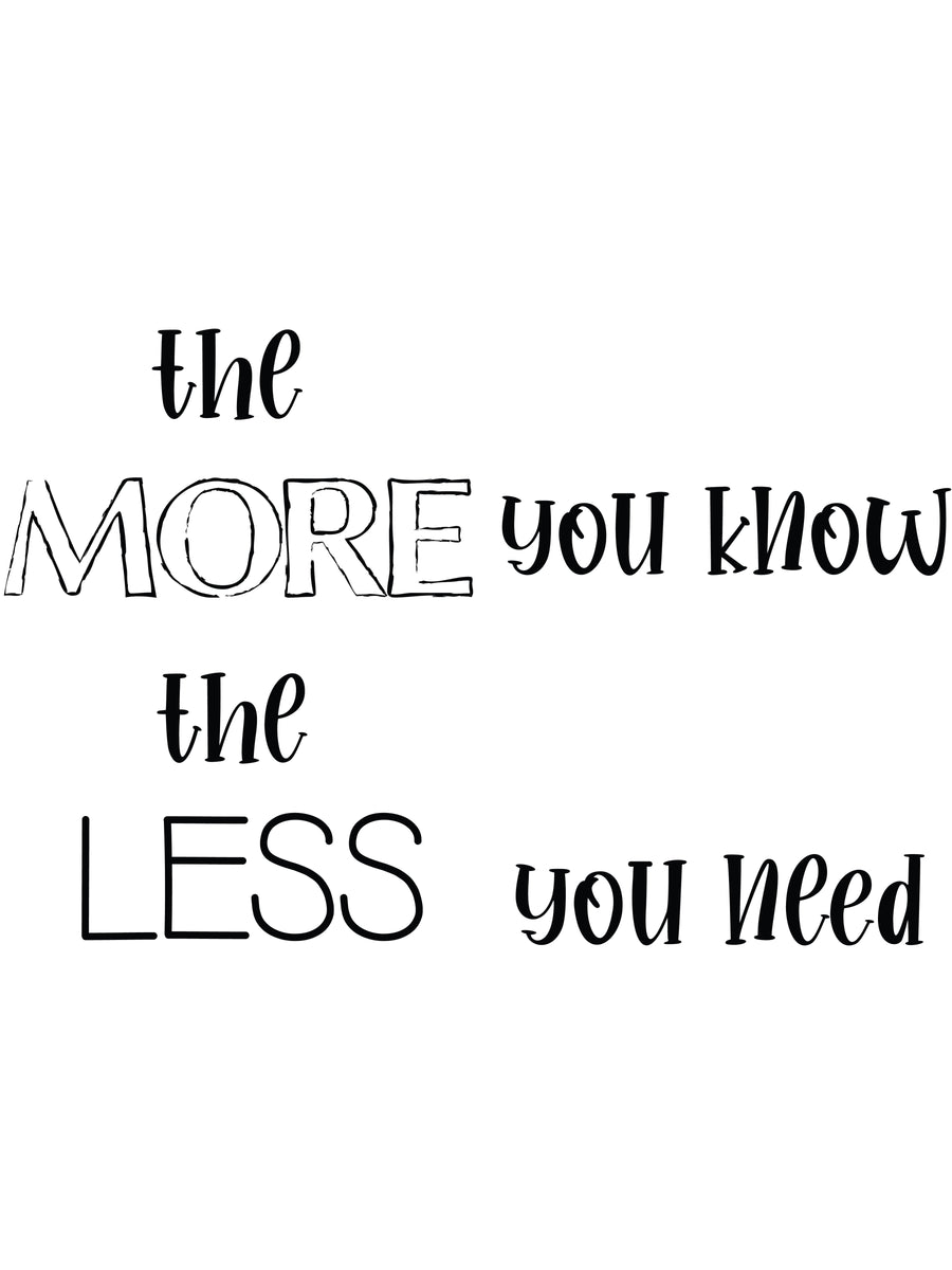 More the Less